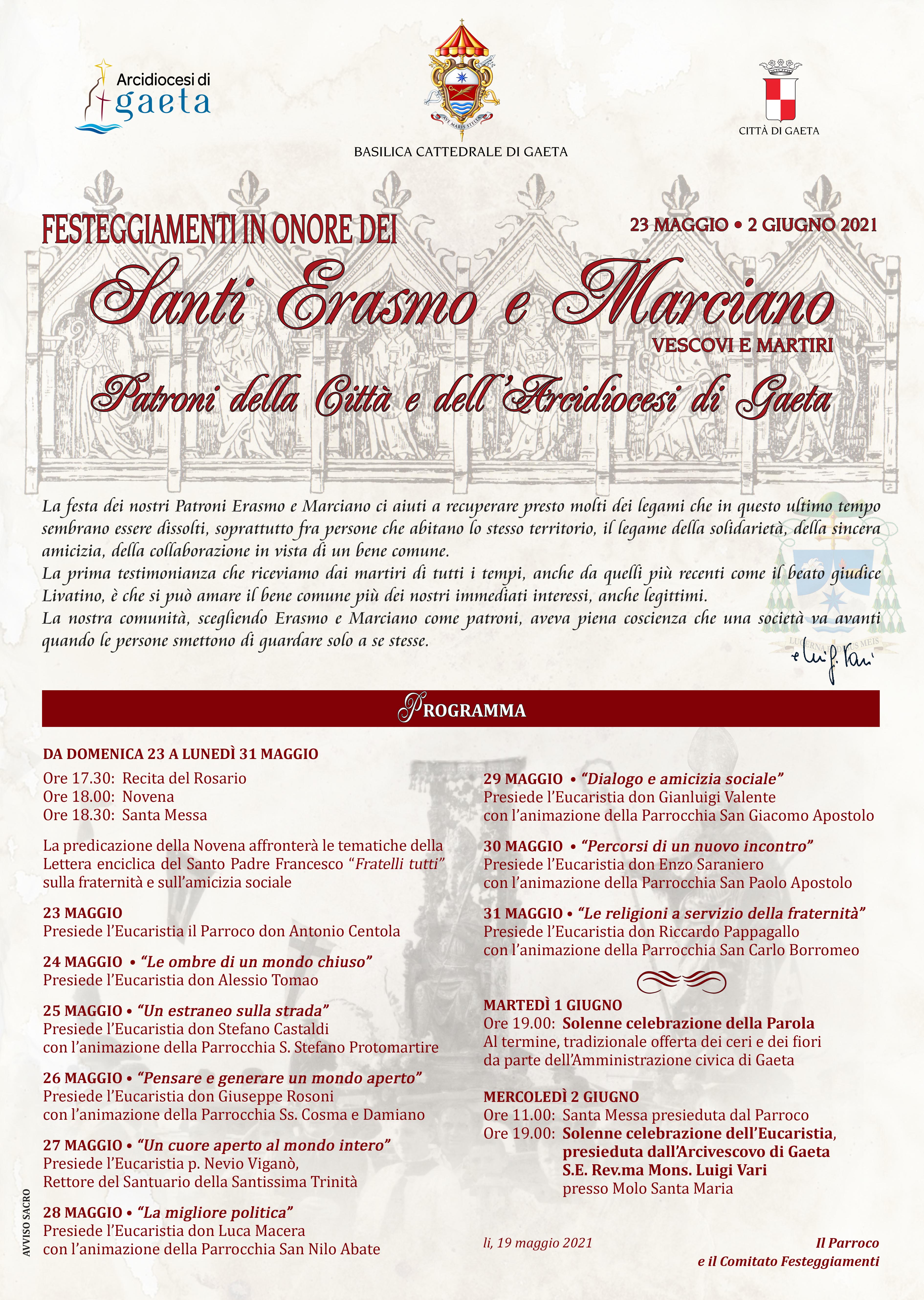 Festeggiamenti patronali in onore dei Erasmo e Marciano, Vescovi e Martiri, Patroni della Città e dell’Arcidiocesi di Gaeta Festeggiamenti patronali in onore dei Erasmo e Marciano, Vescovi e Martiri, Patroni della Città e dell’Arcidiocesi di Gaeta
