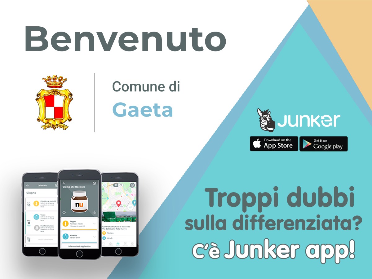 Gaeta su “Junker”, l’App che ti aiuta nella gestione della raccolta differenziata.