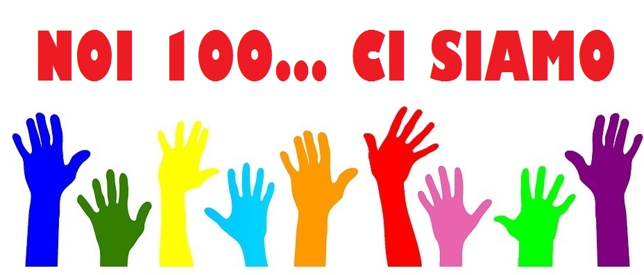 Noi 100... ci siamo! Noi 100... ci siamo!