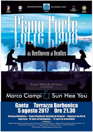 Piano Forte .....da Beethoven ai Beatles   Marco Ciampi e Sun Hee You in Concerto     Sabato 5 agosto 2017 ore 21.30   Terrazza Borbonica 